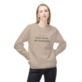 Crewneck Sweatshirt - Petite & Powerful “Small Frame, Big Standards” Minimal Graphic