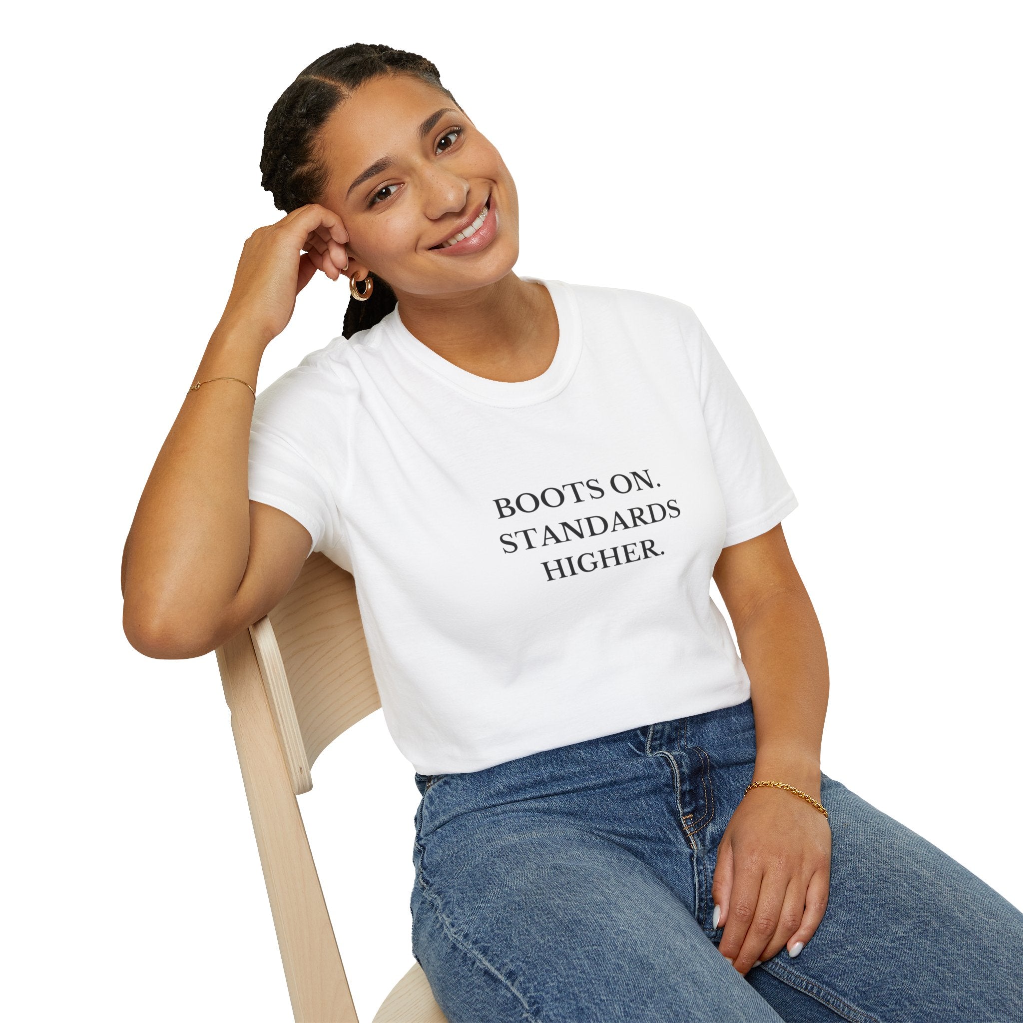 Boots On. Standards Higher. T-Shirt — Minimalist Motivational Tee