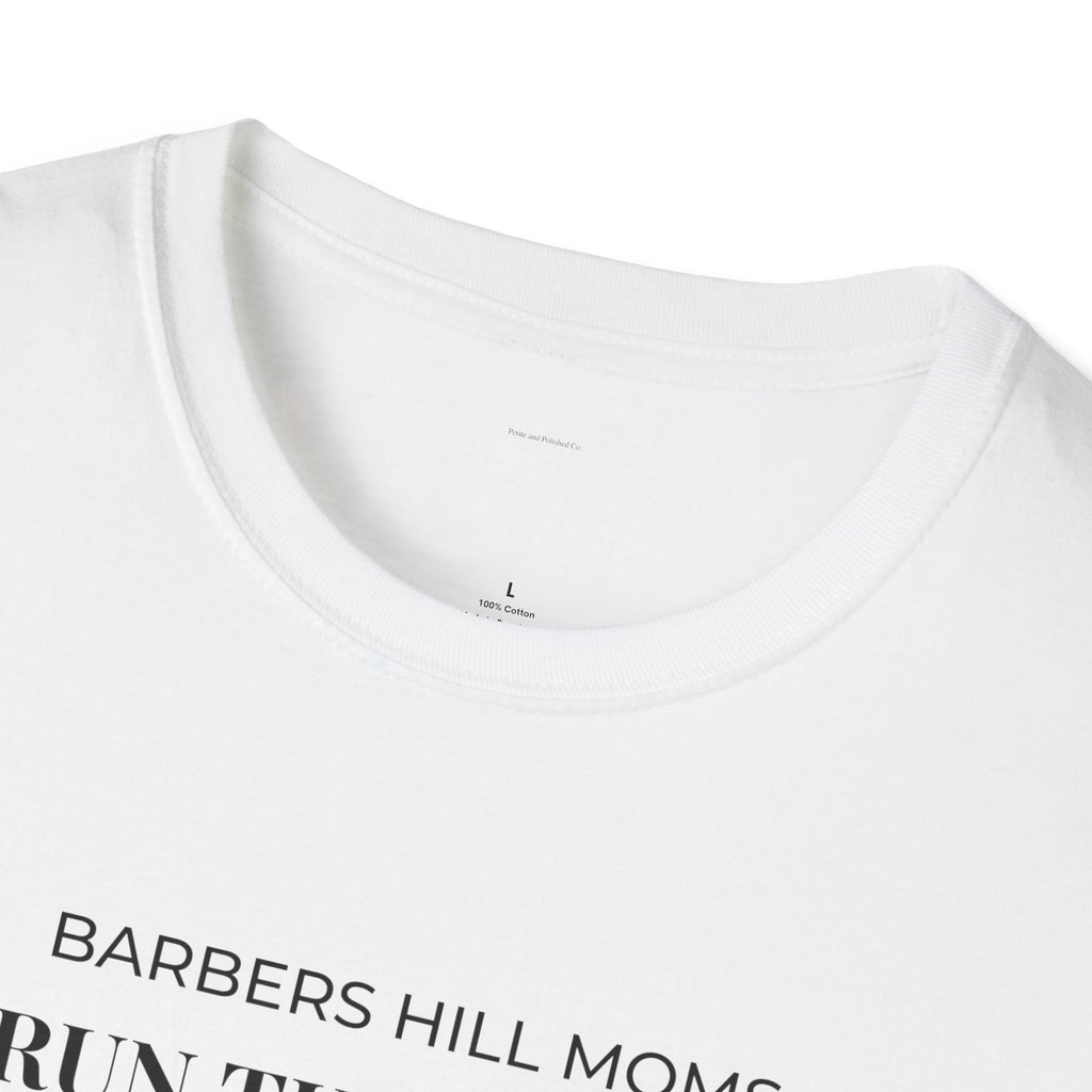 Run This Town T-Shirt — 'Barbers Hill Moms' Minimal Athletic Tee