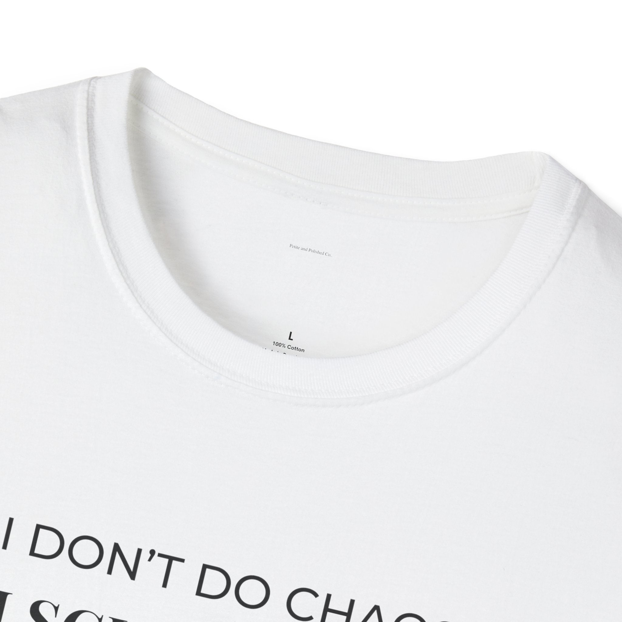T-Shirt — “I Don’t Do Chaos. I Schedule It.” Minimalist Funny Planner Tee