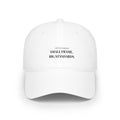 Low Profile Baseball Cap — “Small Frame, Big Standards” Minimalist Motivational Hat