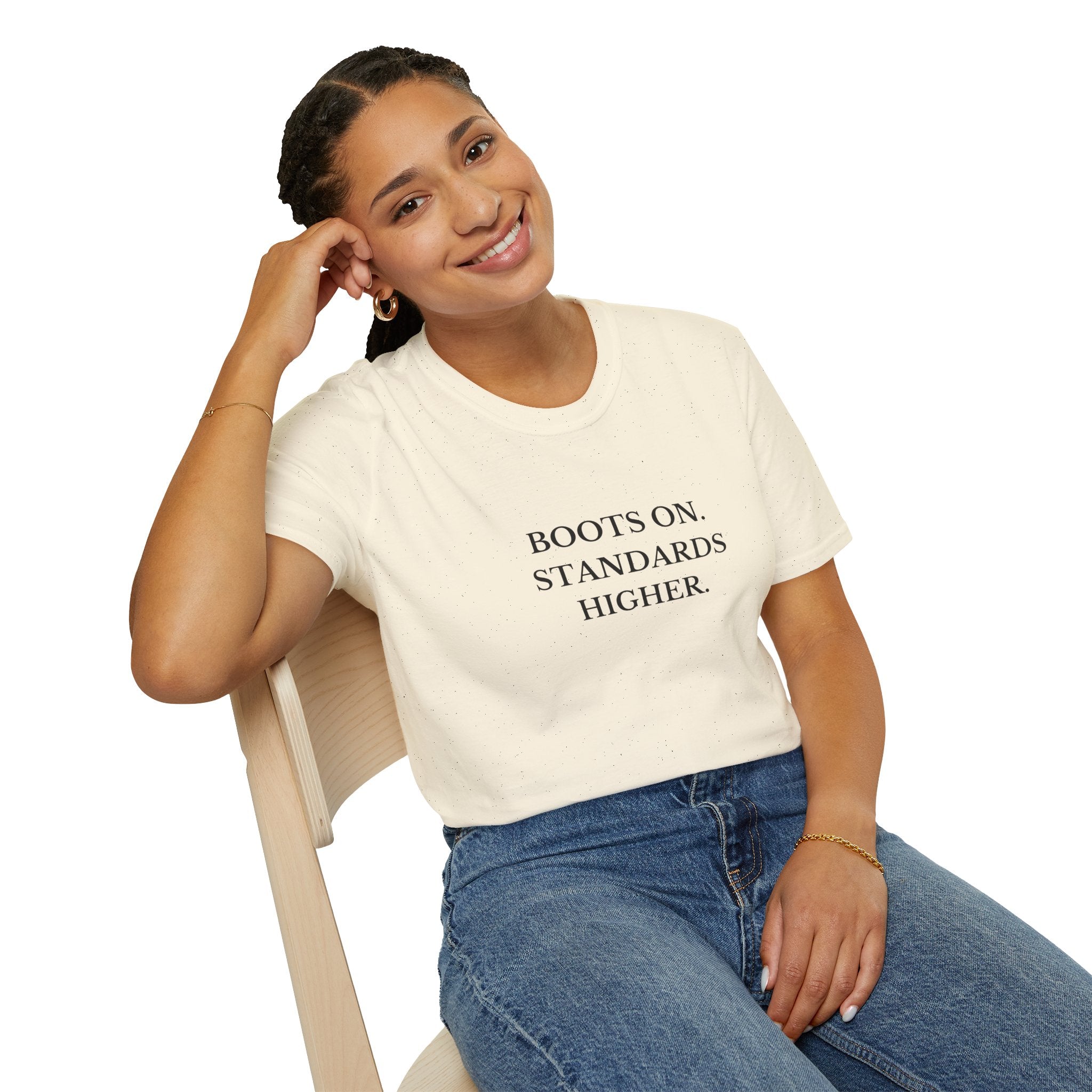 Boots On. Standards Higher. T-Shirt — Minimalist Motivational Tee